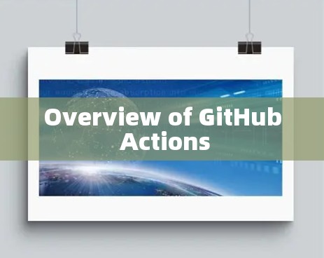 Overview of GitHub Actions